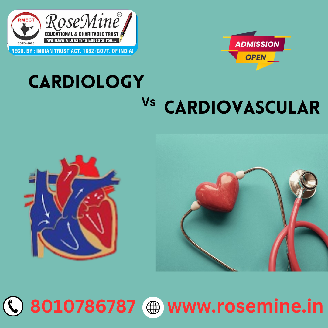 Cardiology vs Cardiovascular In Hindi Know The Difference - Rosemine Educational Trust Patna
