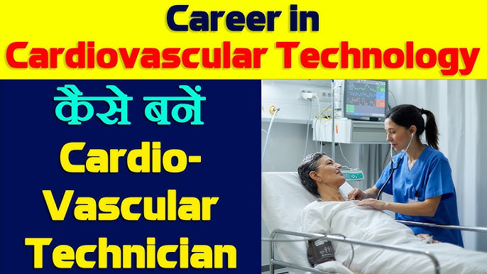 BSc Cardiovascular Technology In Hindi - Rosemine